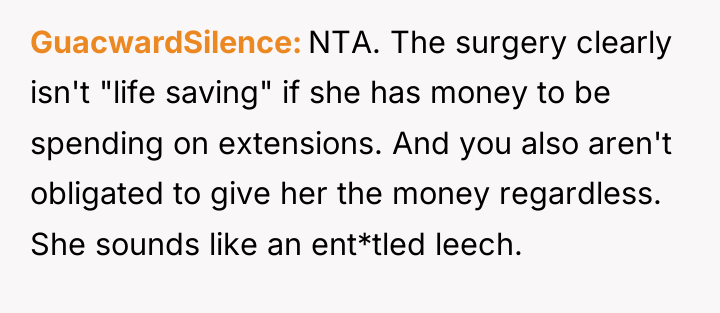 GuacwardSilence NTA. The surgery clearly isn't "life saving" if she...