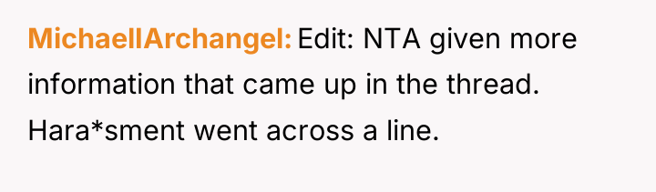 MichaelIArchangel Edit: NTA given more information that came up in...