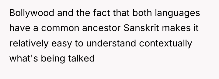 Bollywood and the fact that both languages have a common...