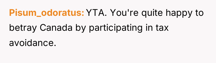 Pisum_odoratus YTA. You're quite happy to betray Canada by participating...