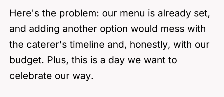 Here's the problem: our menu is already set, and adding...