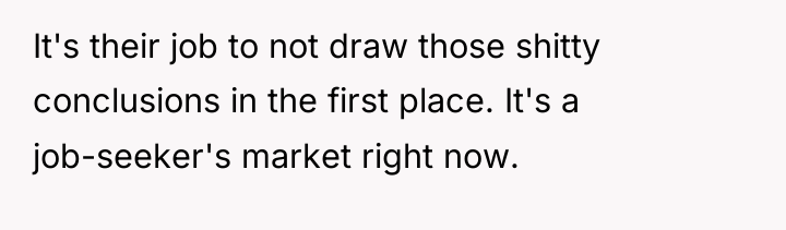 It's their job to not draw those shitty conclusions in...