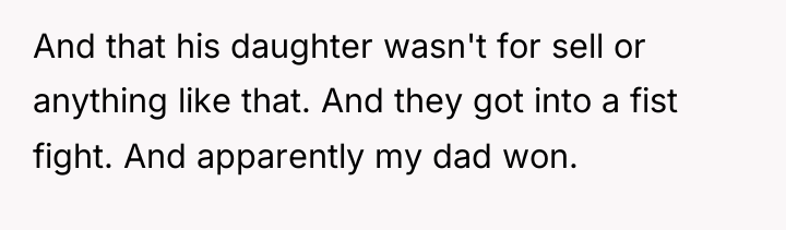 And that his daughter wasn't for sell or anything like...