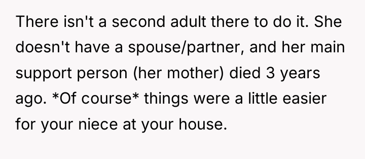 There isn't a second adult there to do it. She...