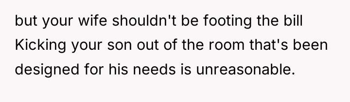 but your wife shouldn't be footing the bill Kicking your...