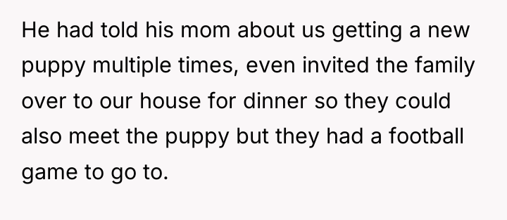 He had told his mom about us getting a new...