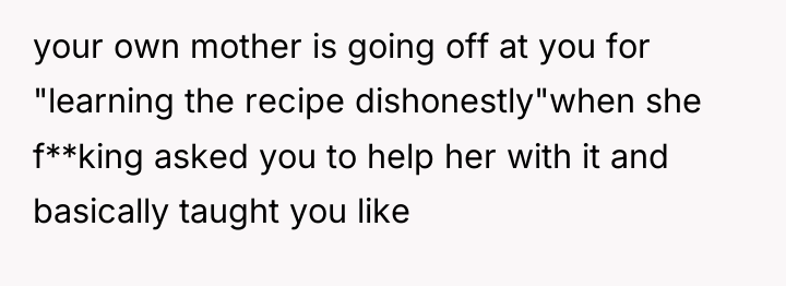 your own mother is going off at you for "learning...