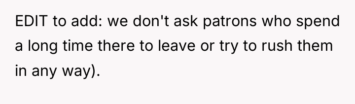 EDIT to add: we don't ask patrons who spend a...