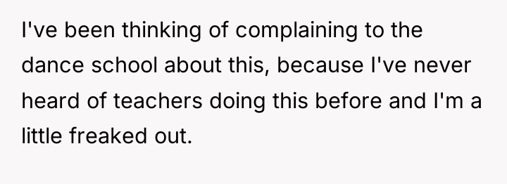 I've been thinking of complaining to the dance school about...