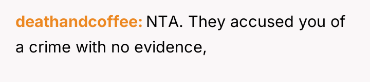 deathandcoffee NTA. They accused you of a crime with no...