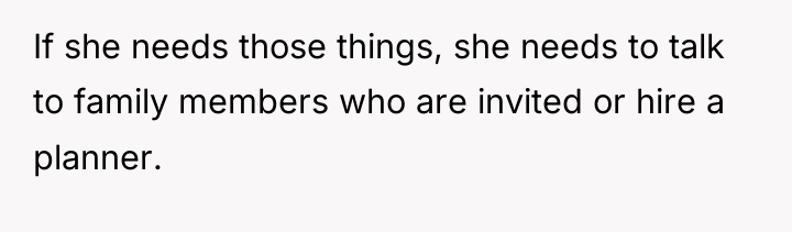 If she needs those things, she needs to talk to...