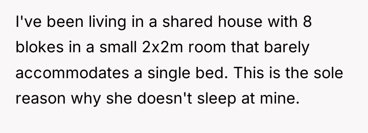 I've been living in a shared house with 8 blokes...