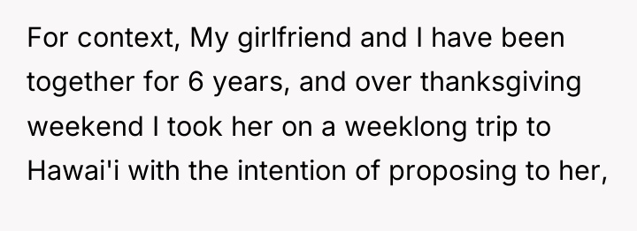 For context, My girlfriend and I have been together for...