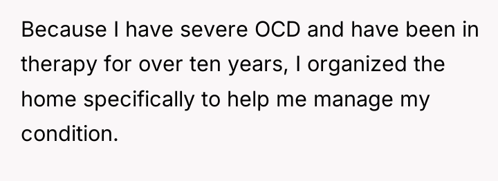 Because I have severe OCD and have been in therapy...
