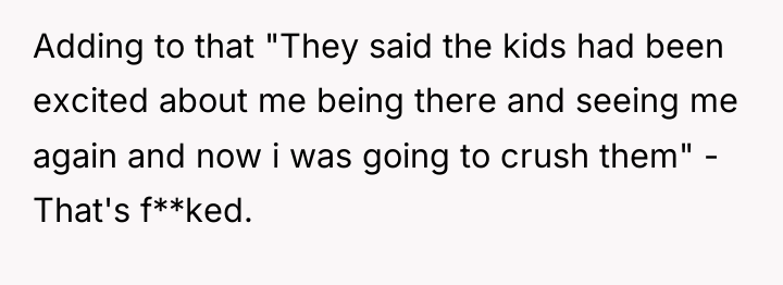 Adding to that "They said the kids had been excited...