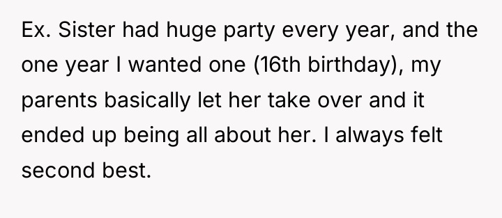 Ex. Sister had huge party every year, and the one...