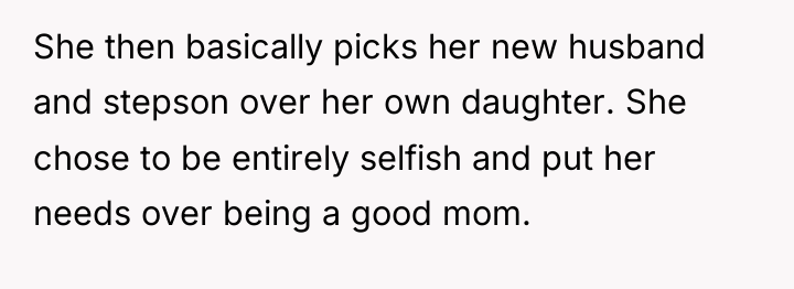 She then basically picks her new husband and stepson over...