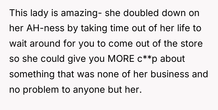 This lady is amazing- she doubled down on her AH-ness...
