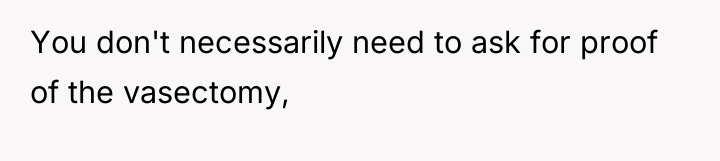 You don't necessarily need to ask for proof of the...