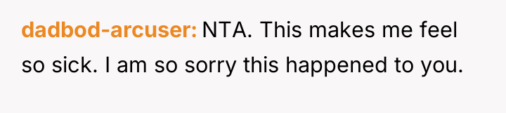 dadbod-arcuser NTA. This makes me feel so sick. I am...