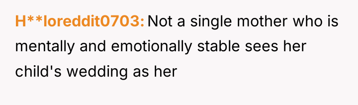 H**loreddit0703 Not a single mother who is mentally and emotionally...