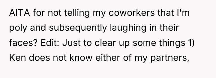 AITA for not telling my coworkers that I'm poly and...