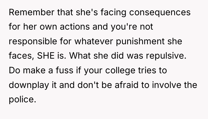 Remember that she's facing consequences for her own actions and...