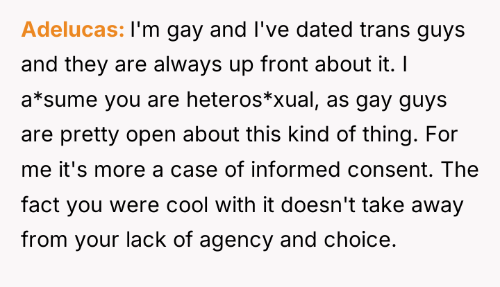 Adelucas I'm gay and I've dated trans guys and they...
