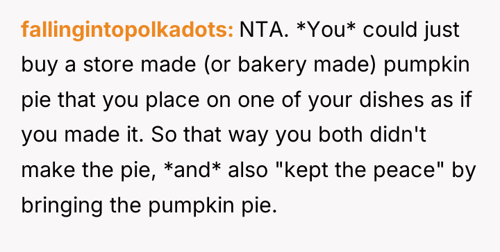 fallingintopolkadots NTA. *You* could just buy a store made (or...