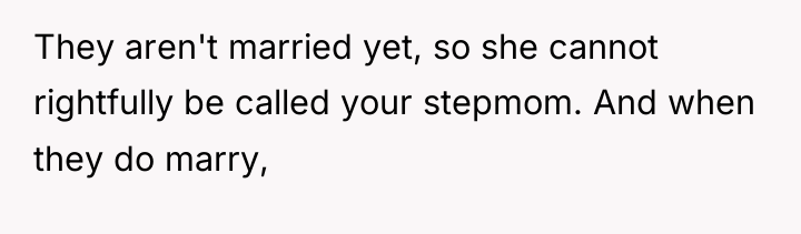 They aren't married yet, so she cannot rightfully be called...
