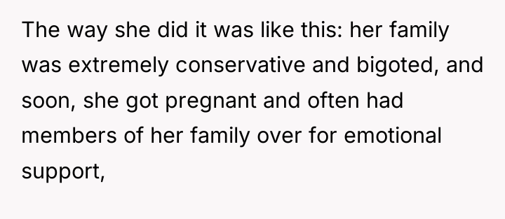 The way she did it was like this: her family...
