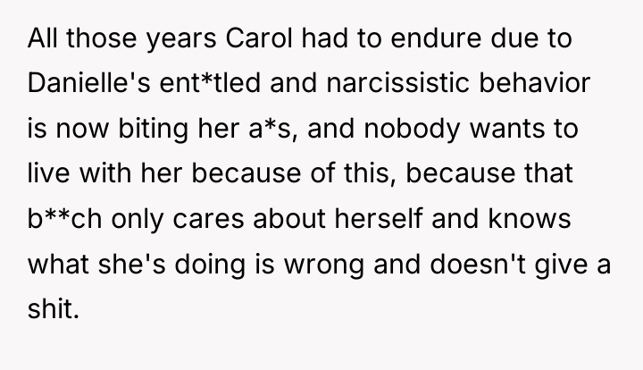 All those years Carol had to endure due to Danielle's...