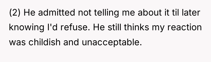 (2) He admitted not telling me about it til later...