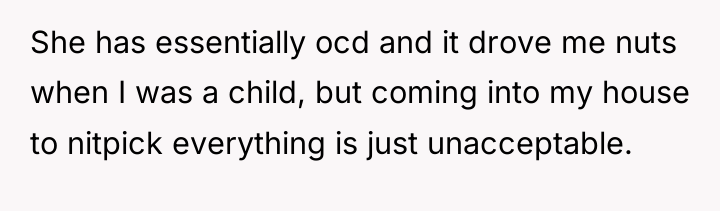 She has essentially ocd and it drove me nuts when...