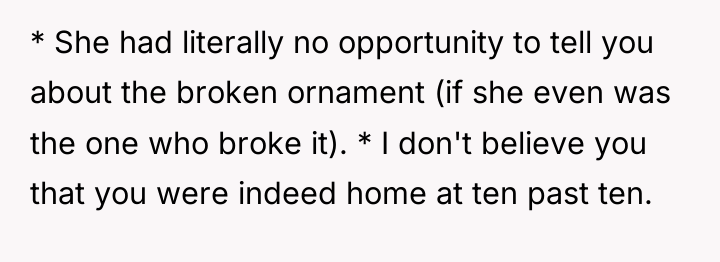 * She had literally no opportunity to tell you about...