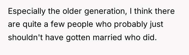 Especially the older generation, I think there are quite a...