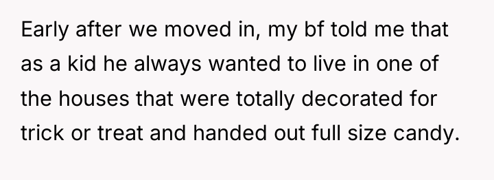 Early after we moved in, my bf told me that...