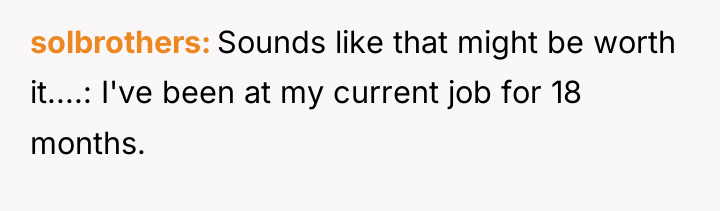 solbrothers Sounds like that might be worth it....: I've been...