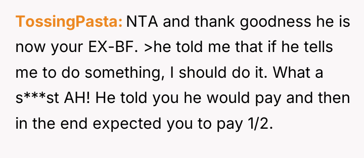 TossingPasta NTA and thank goodness he is now your EX-BF....