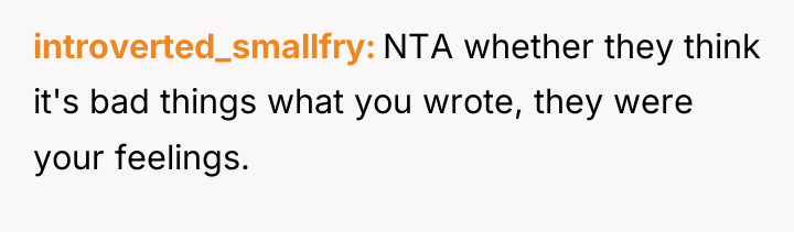 introverted_smallfry NTA whether they think it's bad things what you...