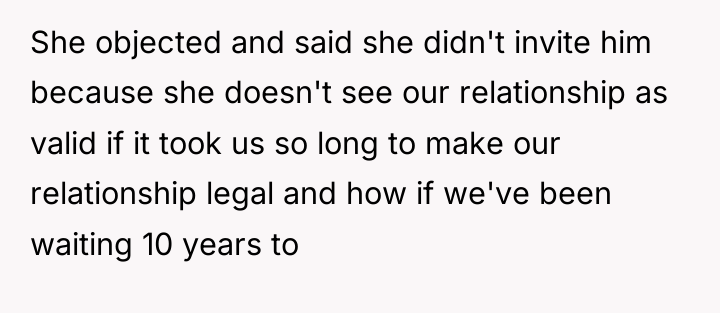She objected and said she didn't invite him because she...