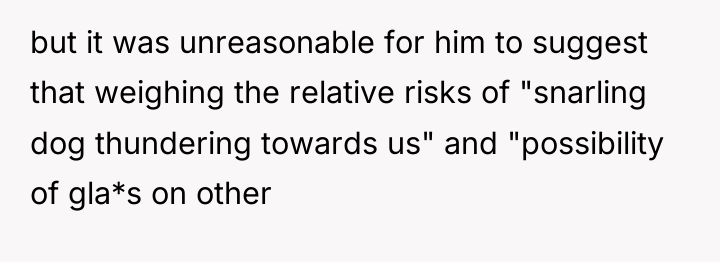 but it was unreasonable for him to suggest that weighing...