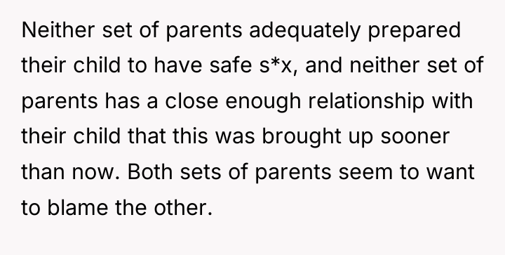 Neither set of parents adequately prepared their child to have...