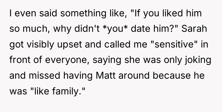 I even said something like, "If you liked him so...