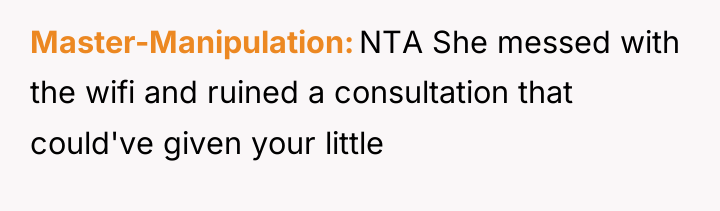 Master-Manipulation NTA She messed with the wifi and ruined a...