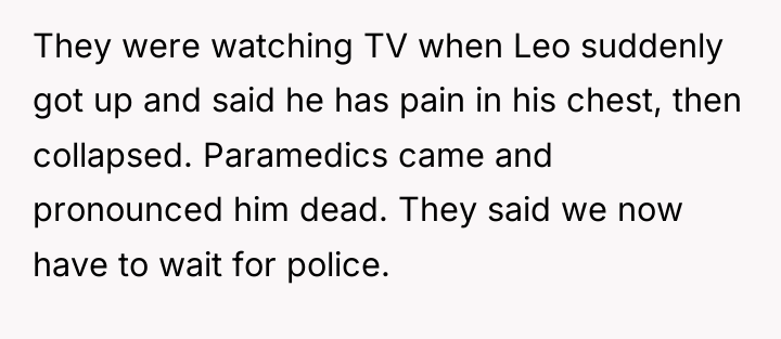 They were watching TV when Leo suddenly got up and...