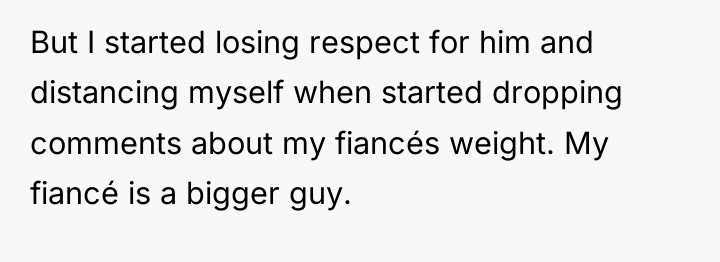 But I started losing respect for him and distancing myself...