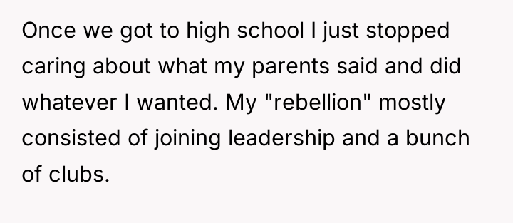 Once we got to high school I just stopped caring...