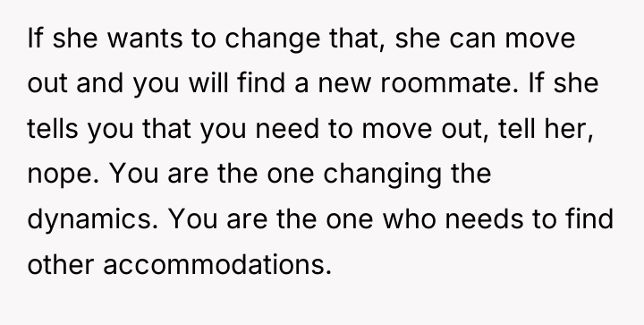 If she wants to change that, she can move out...