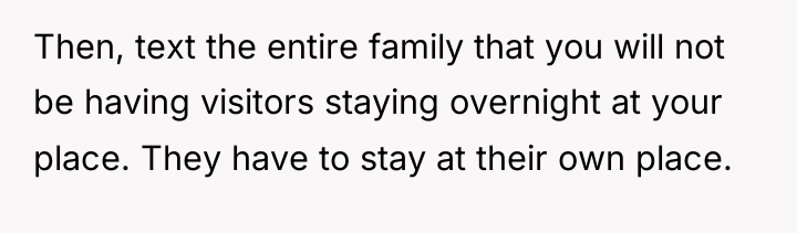 Then, text the entire family that you will not be...